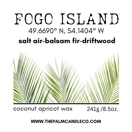 FOGO ISLAND salt air~balsam fir~driftwood