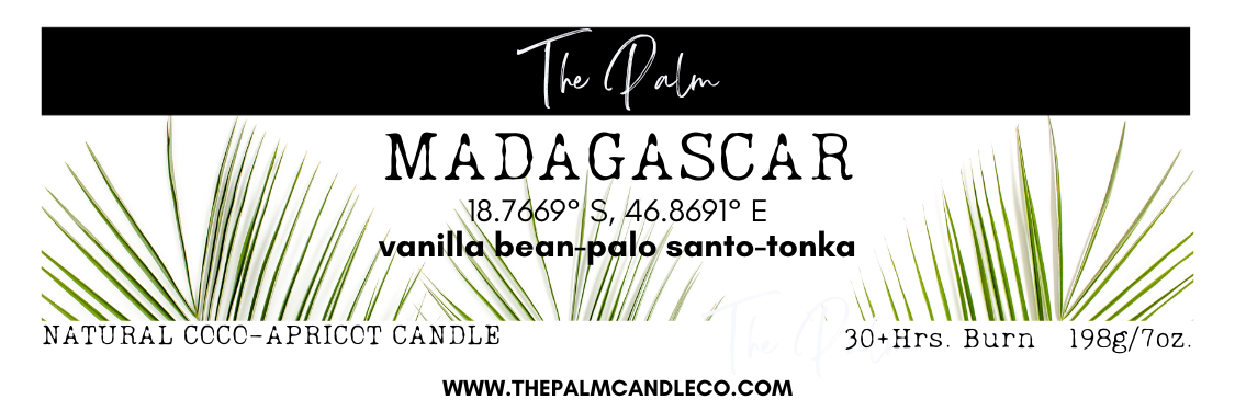 MADAGASCAR: vanilla bean~palo santo~tonka